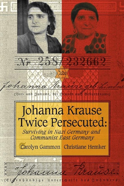 Book cover image for Johanna Krause Twice Persecuted ISBN: 9781554580064